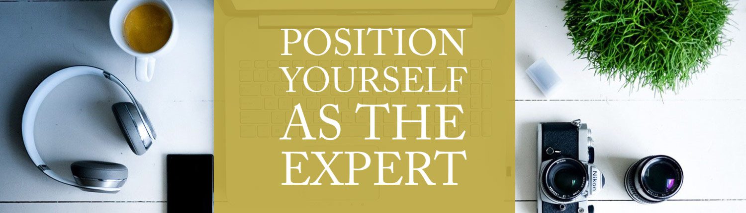 How to position yourself as an expert